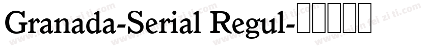 Granada-Serial Regul字体转换